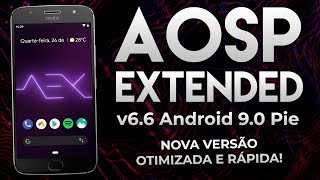 AOSP Extended v66  Android 90 Pie  NOVA VERSÃO MELHORADA E MUITO RÁPIDA [upl. by Malilliw]