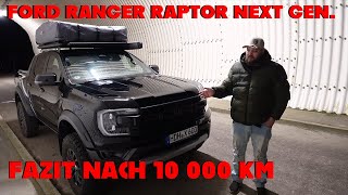 Ford Ranger Raptor Next Gen I Fazit nach über 10 000Km [upl. by Alroi]