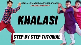 Khalasi Noel Alexander Janam amp Abhi Badarshahi Dance Choreography Tutorial  Khalasi Dance Tutorial [upl. by Ahker]