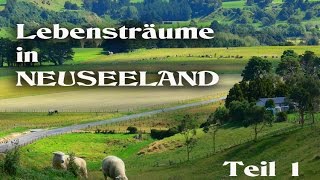 Lebensträume in Neuseeland Teil 1 [upl. by Kidd]