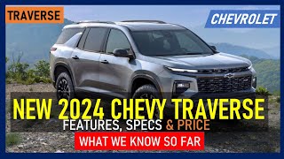 ALL NEW 2024 CHEVY TRAVERSE FEATURES SPECS amp PRICE [upl. by Hsevahb]