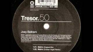 Joey Beltram  Metro Cristian Vogel RMX Tresor50 [upl. by Lrem]