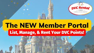 The DVC Rental Store Member Portal Renting Your DVC Points Just Got Easier [upl. by Sulienroc677]