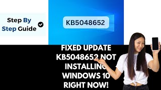 How To Fix Update KB5048652 Not Installing In Windows 10 PC [upl. by Bettzel84]