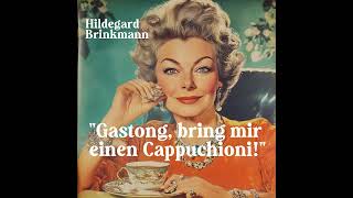 Hildegard Brinkmann  quotGastong bring mir einen Cappuchioniquot Rare German Schlager from 1954 [upl. by Bulley962]