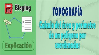 TOPOGRAFIA  Calculo del área y perímetro de un polígono por coordenadas Explicación [upl. by Britni]