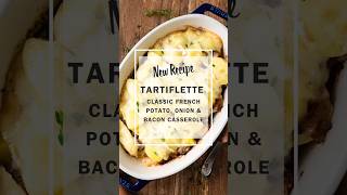 Tartiflette Recipe  Classic French Potato Onion amp Bacon Casserole [upl. by Atsirk754]