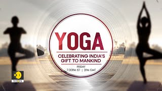 International Yoga Day 2024 Yoga amp Ayurveda Celebrating Indias gift to mankind  WION Promo [upl. by Slifka]