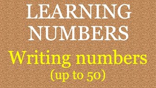 MATHS  LEARNING NUMBERS writing up to 50 [upl. by Haissi]