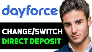 HOW TO CHANGESWITCH DIRECT DEPOSIT ON DAYFORCE 2024 FULL GUIDE [upl. by Armand]