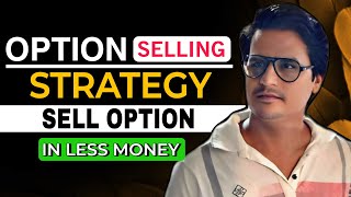 OPTION SELLING STRATEGY with Margin Benefit  High Accuracy Options Selling Strategy [upl. by Weismann]