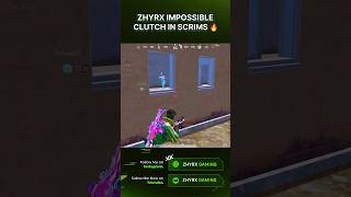 ZHYRX IMPOSSIBLE 1V4 IN SCRIMS 🔥 bgmi [upl. by Dav]