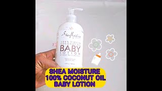 SHEA MOISTURE 100 Virgin CoConut Oil Baby London Product Review [upl. by Pul]