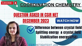 crystal field splitting energy amp crystal field stabilization energyquestion asked in CSIR NET exam [upl. by Ayahsal]