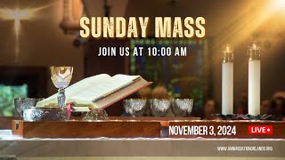 31st Sunday in Ordinary Time  November 3 2024  10am [upl. by Soalokin]