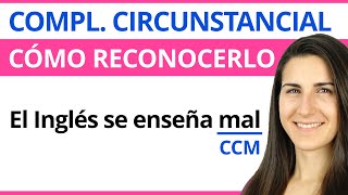 Complemento CIRCUNSTANCIAL 🟠 Qué es Tipos y Cómo reconocerlo [upl. by Mallory]