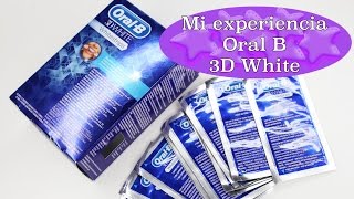 Experiencia Tiras Blanqueadoras de Oral B 3D White [upl. by Norda]