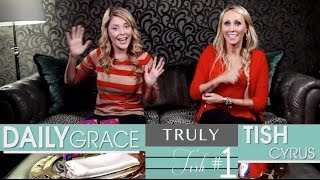 TRULY TISH w Daily Grace  Ep 1  Seriously Cyrus [upl. by Kaja]