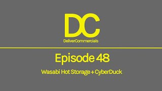 Episode 48  Wasabi Hot Storage  CyberDuck [upl. by Hansen255]