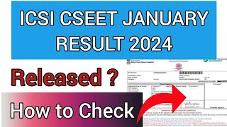 ICSI CSEET January Result 2024  How To Check ICSI CSEET Result 2024 [upl. by Bringhurst]