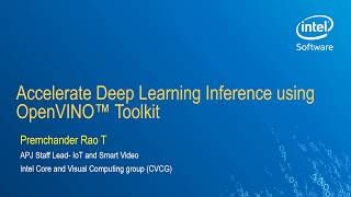 Intel Webinar Accelerate Deep Learning Inference using OpenVINO Toolkit [upl. by Ahsanat707]