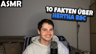 ASMR  10 FAKTEN ÜBER HERTHA BSC GERMAN  ASMR Tony [upl. by Tremaine]