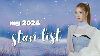 MY 2024 KPOP STAN LIST [upl. by Okikuy]