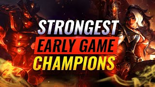 10 BEST Champions to Carry Early Game  League of Legends [upl. by Hernardo]