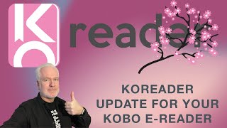 How to update KOReader on your Kobo eReader to the latest update KOReader 202303 quotCherry Blossomquot [upl. by Nereus]