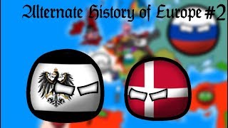 Alternate History of Europe 18152017 2 [upl. by Darken945]