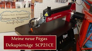 Pégas Dekupiersäge SCP21CE  eine kurze Vorstellung [upl. by Ataymik3]