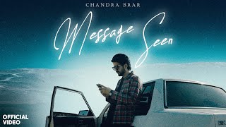 Message Seen  Official Video  Chandra Brar  Deejay Singh  Happie  Punjabi Song 2023 [upl. by Occer]