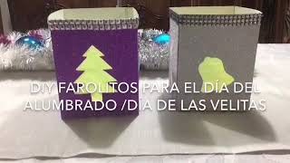 DIY FAROLES PARA EL DÍA DE LAS VELITAS súper fácil de hacer [upl. by Waddington]