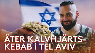 ÄTER KALVHJÄRTSKEBAB i TEL AVIV [upl. by Ennayelsel]