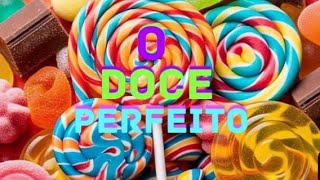 O DOCE PERFEITO CAPÍTULO 06 [upl. by Maritsa]