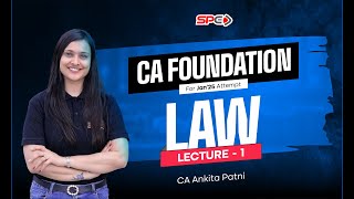 CA Foundation Law 1 By CA Ankita Patni I Law Lectures  CA Foundation Jan25  SPC [upl. by Lash]