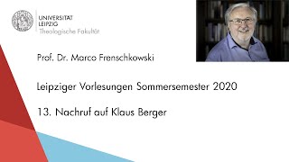 Prof Frenschkowski  Vorlesungen 2020  13 Nachruf auf Klaus Berger [upl. by Antoinette251]