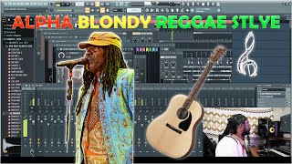 HOW TO MAKE ALPHA BLONDY REGGAE STYLE [upl. by Ania]