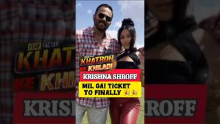 Krishna Shroff First Ticket to Finale Win khatron Ke Khiladi 14krishnashroff khatronkekhiladi new [upl. by Katalin]