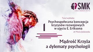 Psychospołeczna koncepcja kryzysów rozwojowych w ujęciu E Eriksona  dr Maria Jankowska [upl. by Lucrece]