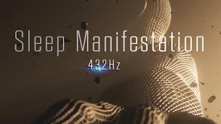 PASSIVE SLEEP MANIFESTATION 432Hz [upl. by Haberman]