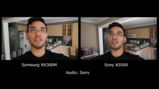 Samsung NX300M vs Sony A5000 Test Video Comparison [upl. by Aiker]