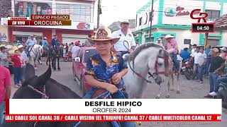 🔴 EnVivo  DESFILE HIPICO OROFER 2024 [upl. by Trstram218]