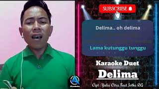 DELIMA  Karaoke duet cewe  SMULE [upl. by Nwahsid182]