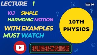 10th physics topic 101 SHM Horizontal mass spring system  ball and bowel simple pendulum [upl. by Luzader444]