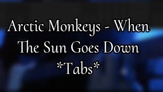 Arctic Monkeys  When The Sun Goes Down Tabs [upl. by Notlrahc597]