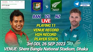 🔴LIVE BAN vs NZ Live Prediction NZ vs BAN  New Zealand vs Bangladesh 3rd ODI D11 [upl. by Otreblon650]