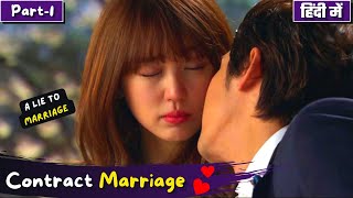 Part1  Contract Marriage Korean Drama 💕  Fake Marriage  Drama Explained in Hindi  Korean drama [upl. by Weissmann]