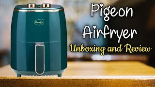 Pigeon Air Fryer Unboxing and Review  Budget Air Fryer  Ab Khaye Snacks bina Oil ke [upl. by Kara-Lynn]