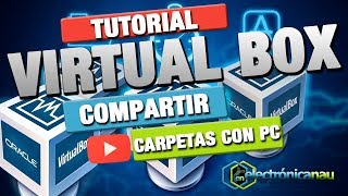 Virtual Box  Instalar Guest Additions  compartir Carpetas entre anfitrion y sistema virtual [upl. by Nina797]